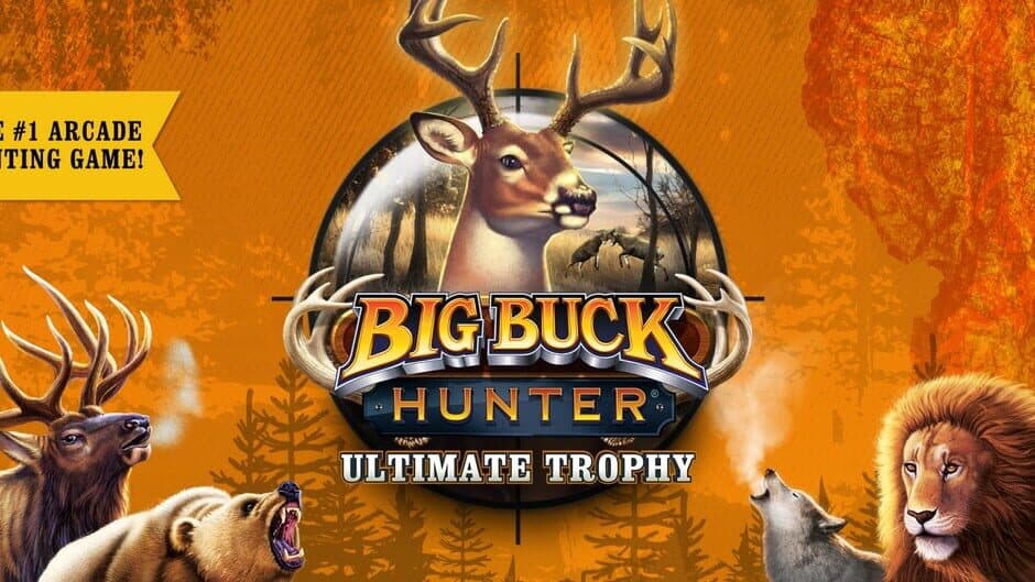 Big Buck Hunter: Ultimate Trophy