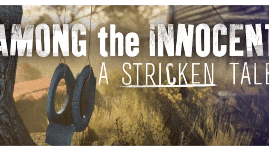 Among the Innocent: A Stricken Tale