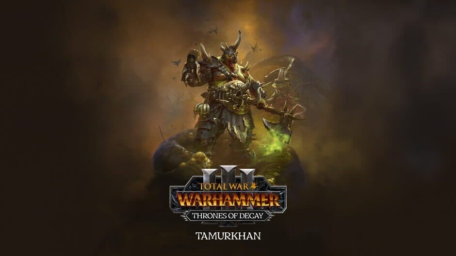 Total War: Warhammer III - Tamurkhan - Thrones of Decay