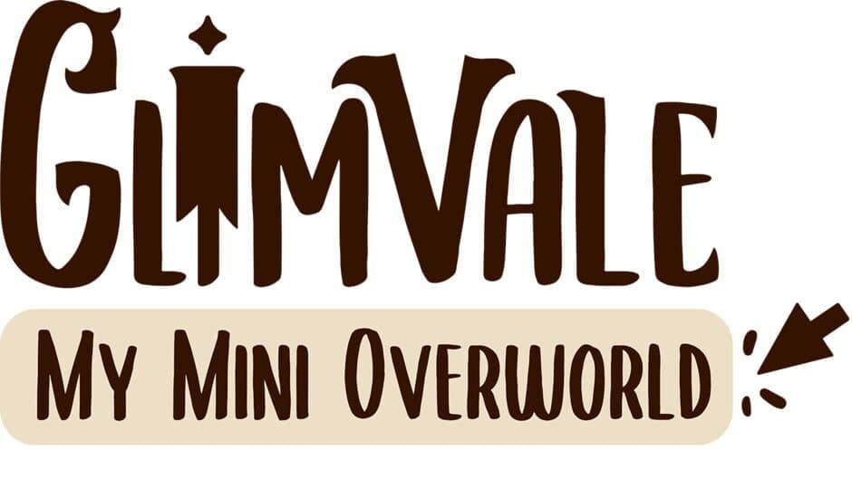 Glimvale : My Mini Overworld