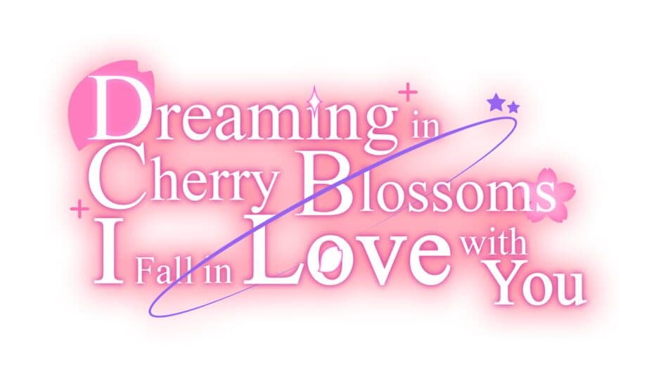 Dreaming in Cherry Blossoms, I Fall in Love with You
