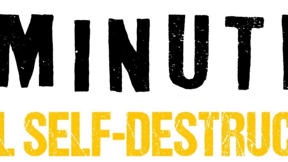 5 Minutes Until Self-Destruction