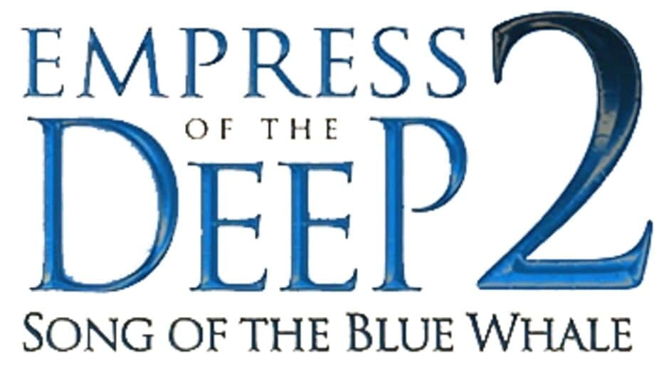 Empress Of The Deep 2 Song Of The Blue Whale