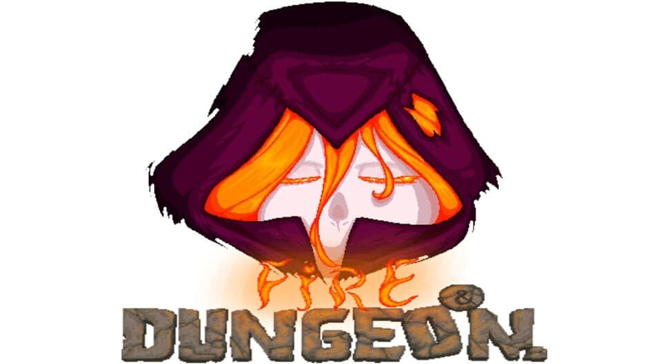 Fire and Dungeon