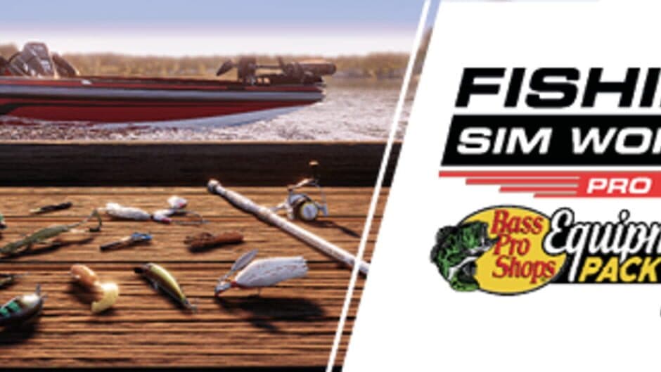 Fishing Sim World: Pro Tour - Bass Pro Shops Equipment Pack