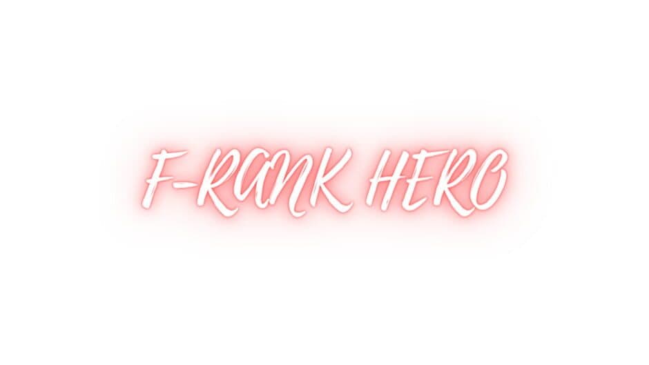 F-Rank hero story