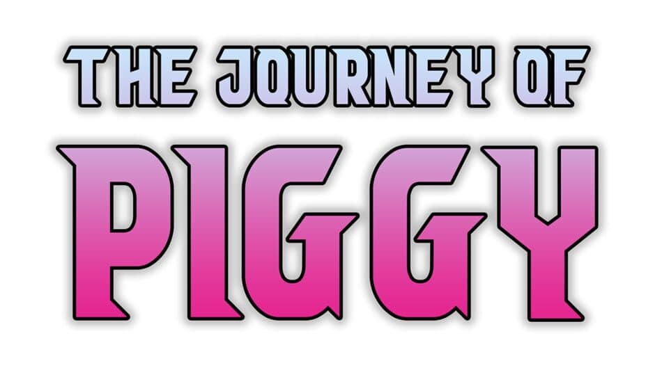 The Journey of Piggy