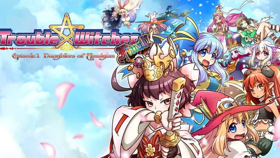 Trouble Witches FINAL! Episode 01 Daughters of Amalgam