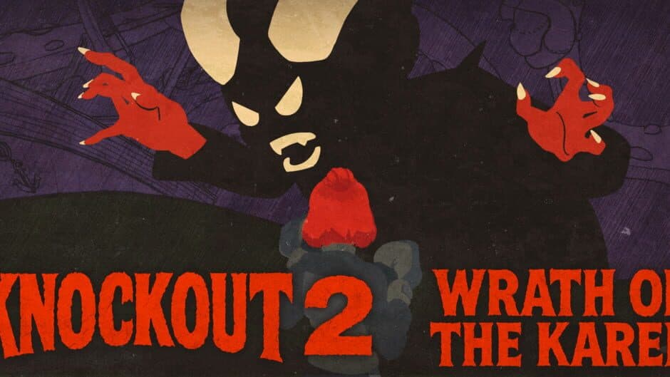Knockout 2: Wrath of the Karen