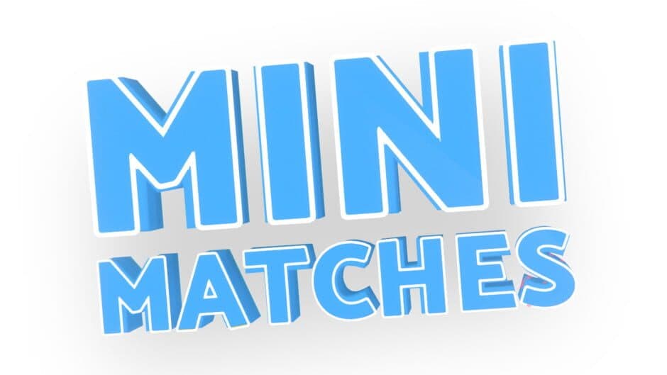MINI MATCHES