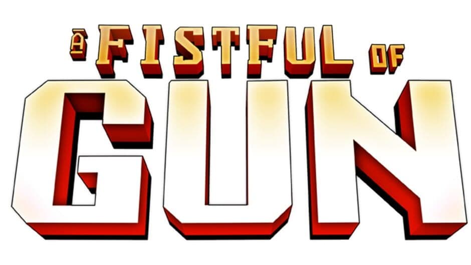 A Fistful of Gun