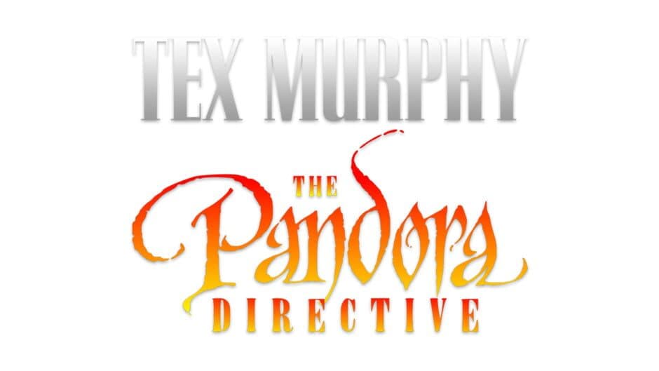 Tex Murphy The Pandora Directive