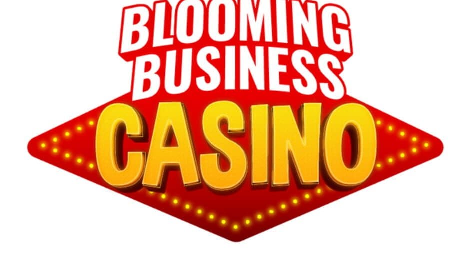 Blooming Business: Casino