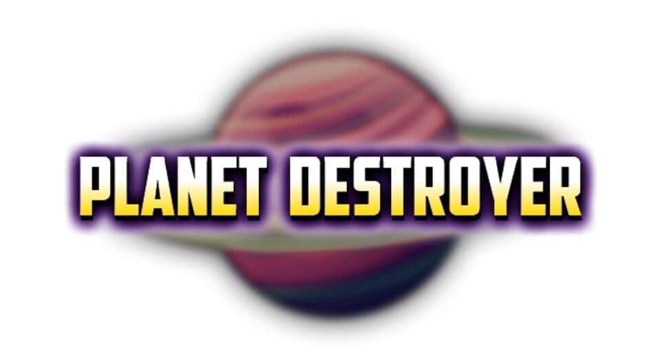 Planet destroyer