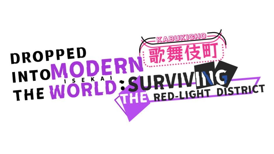 Dropped into the Modern World: Surviving the Red-Light District