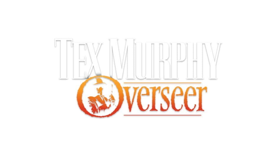 Tex Murphy Overseer