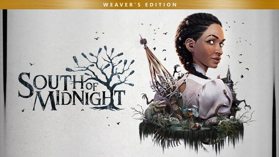 South of Midnight Weaver's Edition