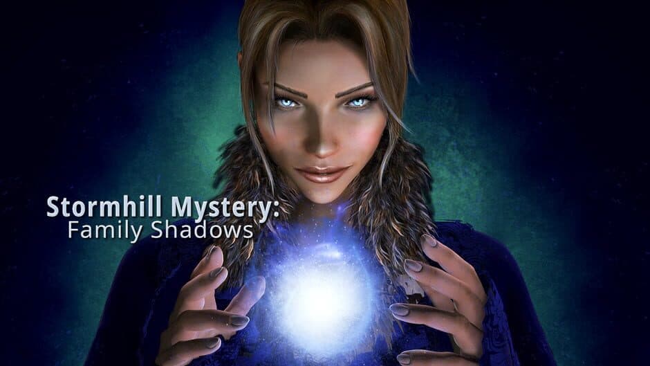 Stormhill Mystery: Family Shadows