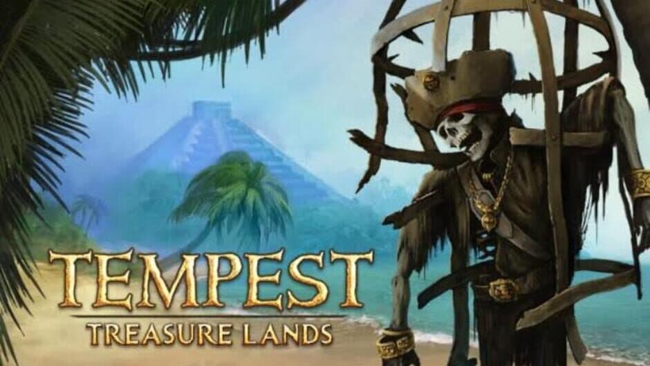 Tempest - Treasure Lands