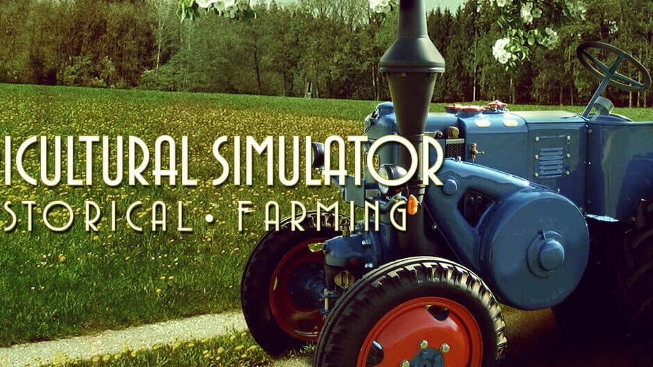 Agricultural Simulator: Historical Farming