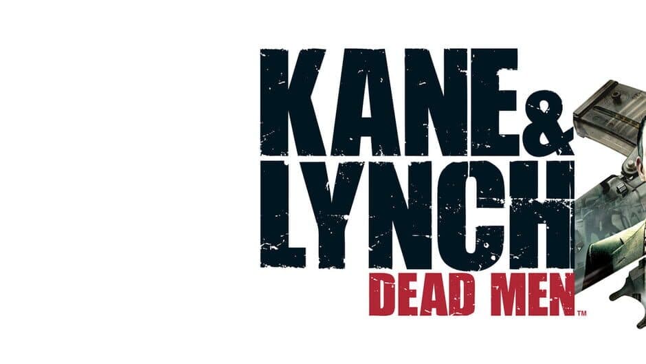 Kane and Lynch: Dead Men