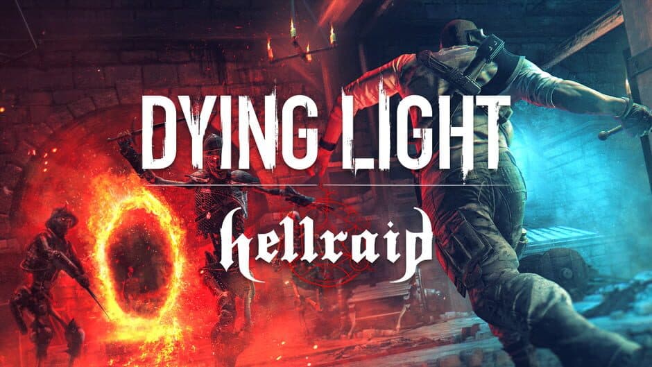 Dying Light: Hellraid