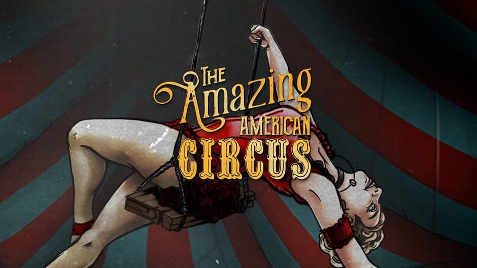 The Amazing American Circus