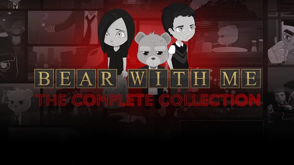 Bear With Me - The Complete Collection