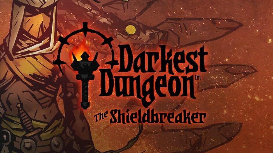 Darkest Dungeon - The Shieldbreaker
