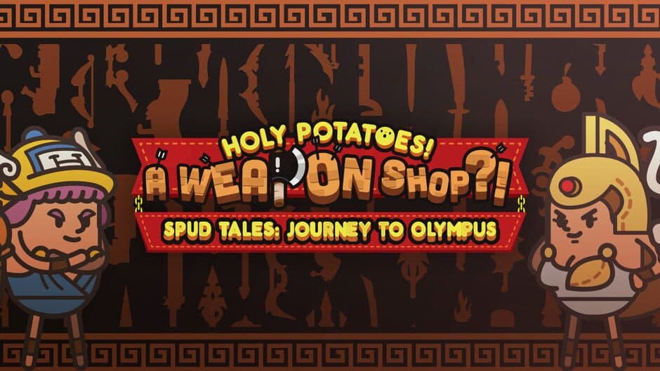 Holy Potatoes! A Weapon Shop?! - Spud Tales: Journey to Olympus