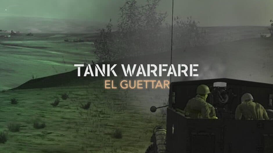 Tank Warfare - El Guettar