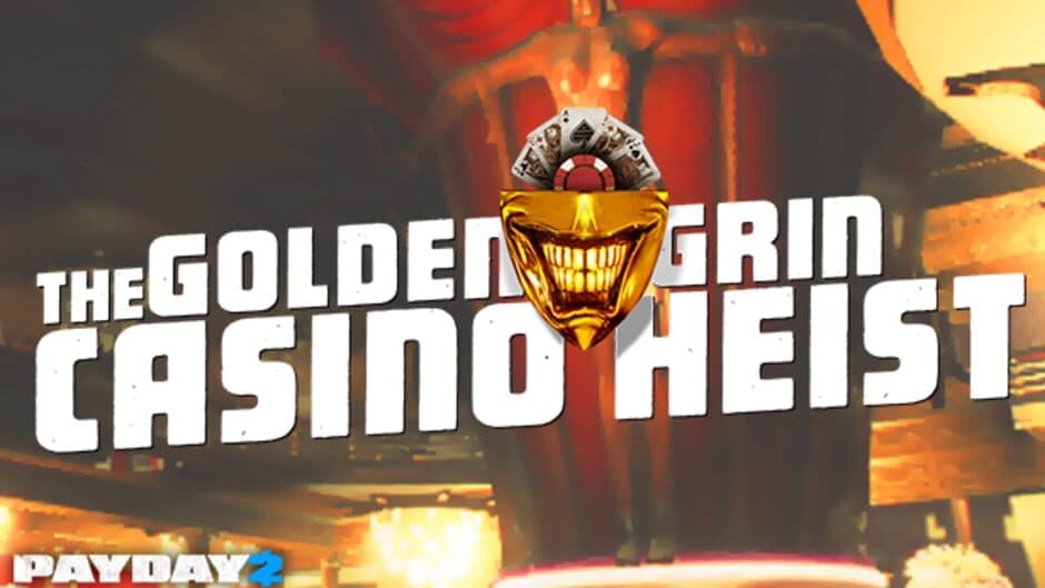 PAYDAY 2 - The Golden Grin Casino Heist screenshot 1