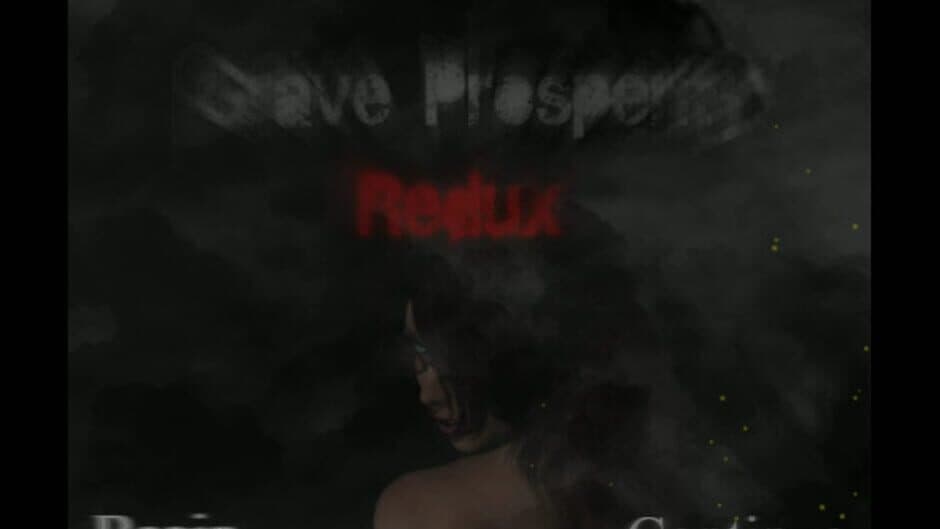 Grave Prosperity: Redux - part 1 screenshot 1