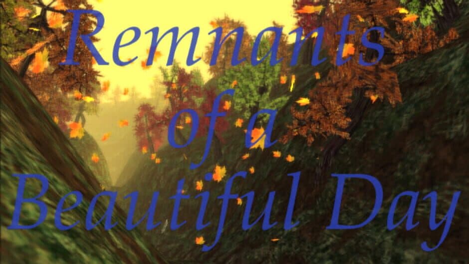 Remnants of a Beautiful Day screenshot 4
