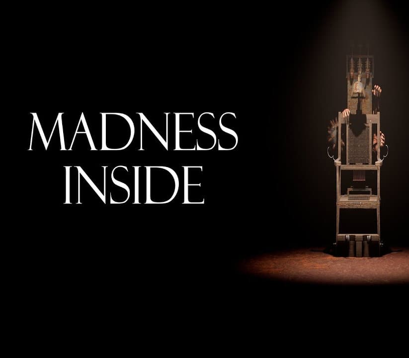 Madness inside