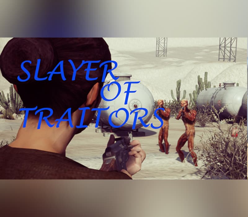 Slayer Of Traitors