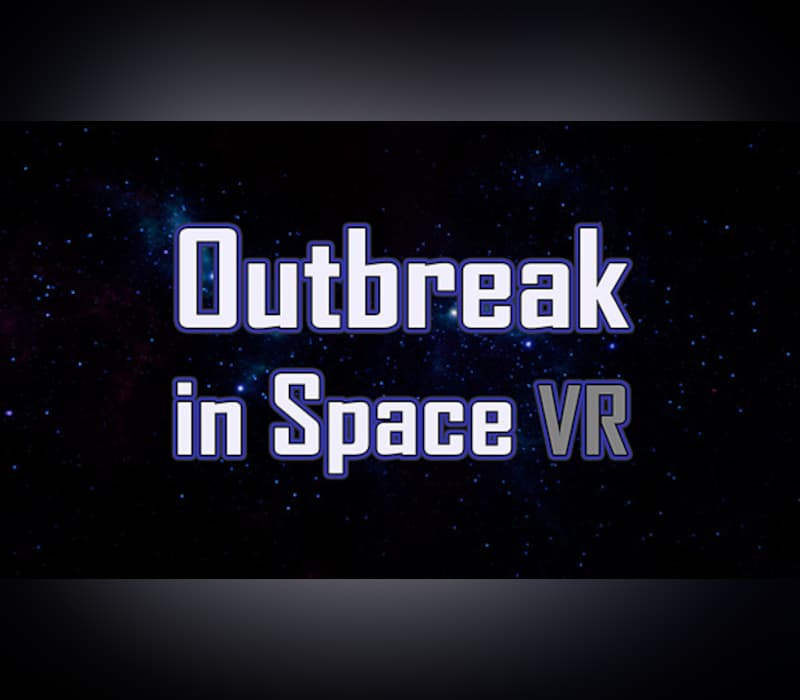Outbreak in Space VR