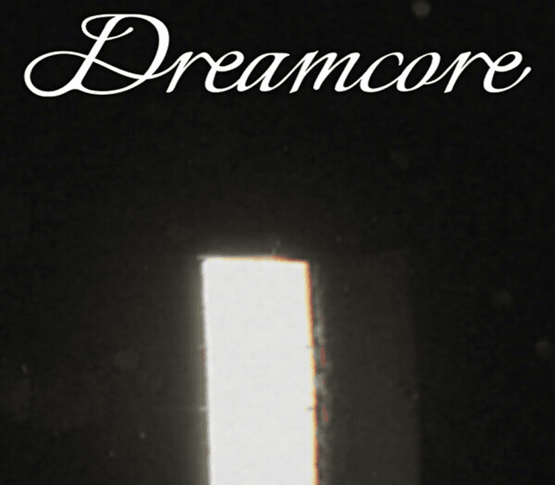 Dreamcore