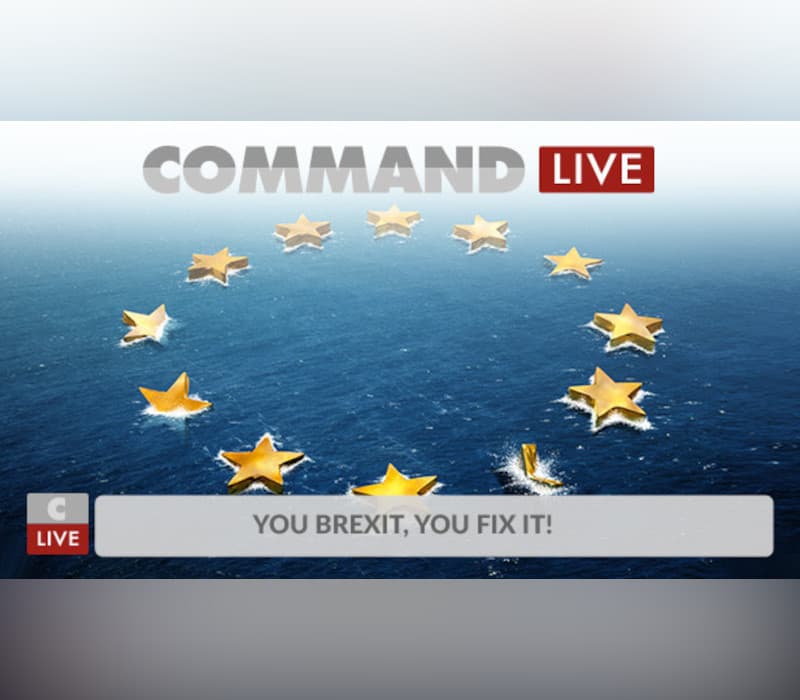 Command:MO LIVE - You Brexit, You Fix it! DLC