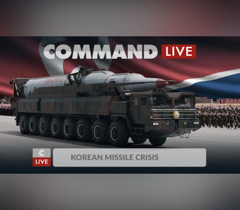 Command:MO LIVE - Korean Missile Crisis