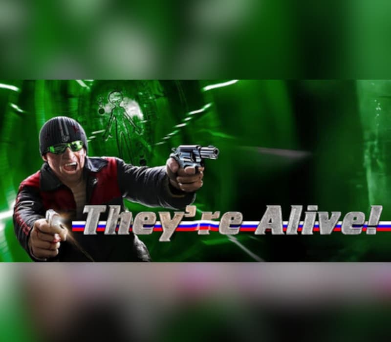 They're Alive!