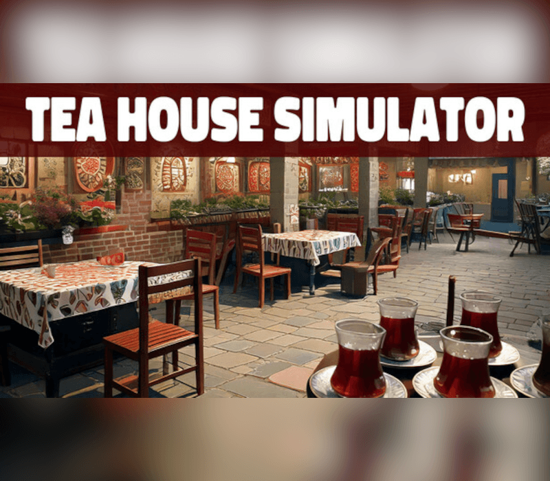 Tea House Simulator
