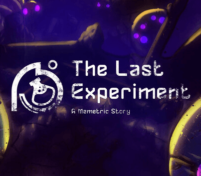 The Last Experiment: A Memetric Story