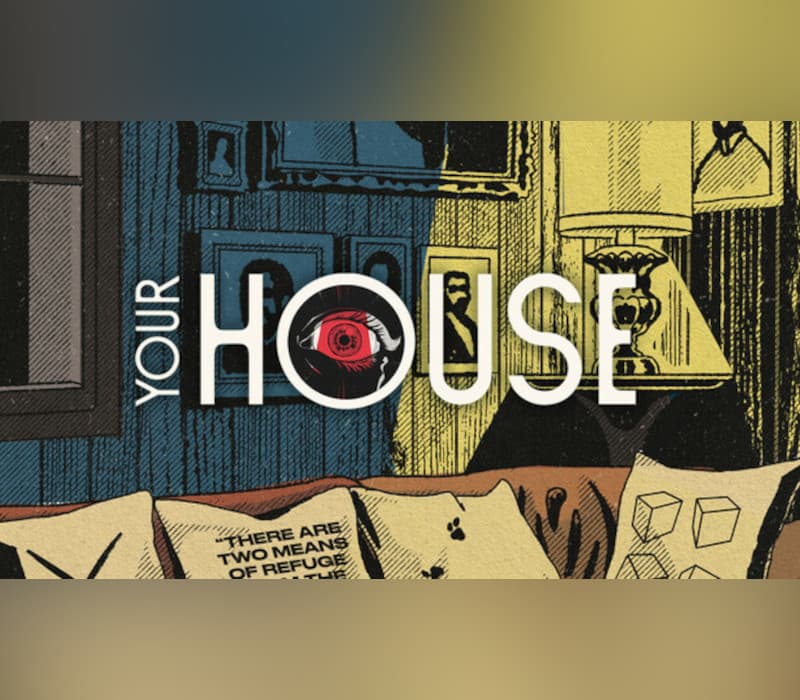 YOUR HOUSE