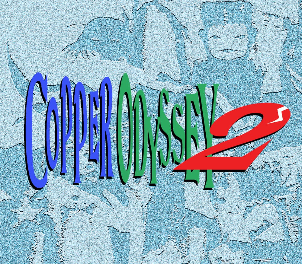 COPPER ODYSSEY 2