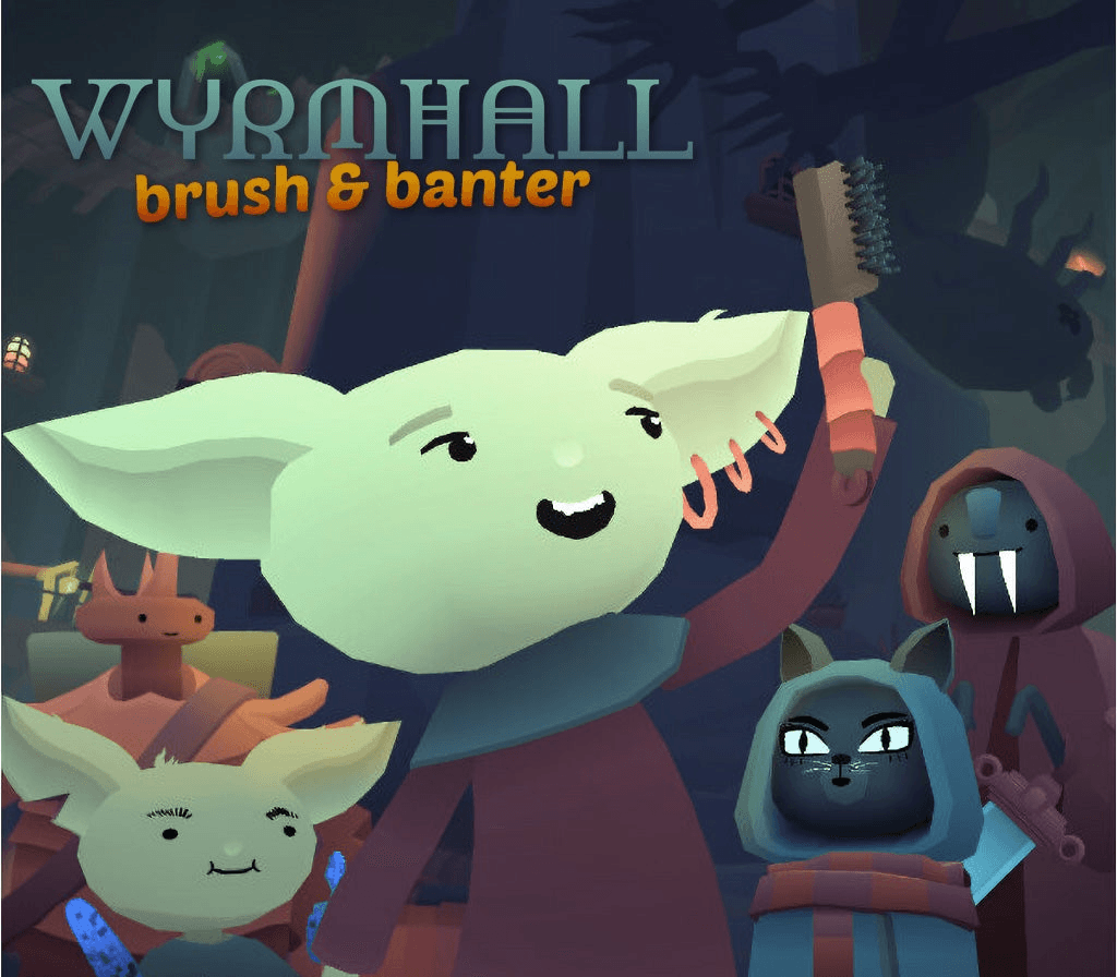 WYRMHALL: Brush and Banter