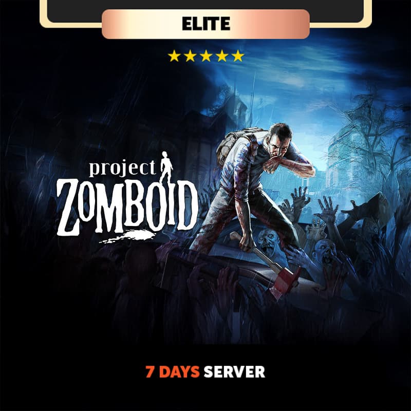 Project Zomboid 7 days Private Server - Elite Package