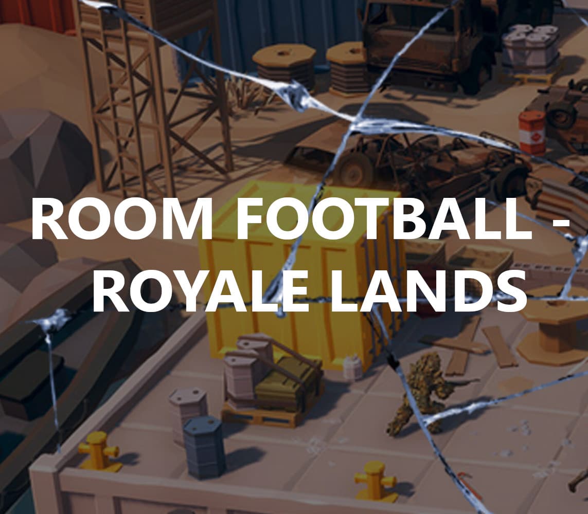 ROOM FOOTBALL: Royale Lands
