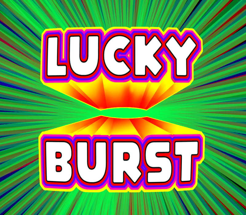 Lucky Burst