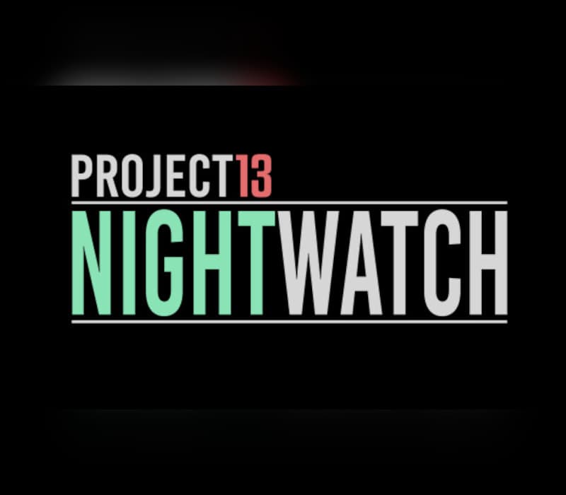 Project13: Nightwatch
